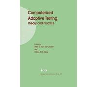 Computerized Adaptive Testing: Theory And Practice