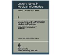 Computers And Mathematical Models In Medicine