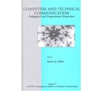 Computers and Technical Communication, Attw Contemporary Studies in Technical Communication