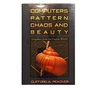 Computers, pattern, chaos, and beauty: Graphics from an unseen world