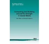 Computing And Building Around Tie Strength In Social Media