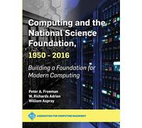 Computing And The National Science Foundation, 1950-2016