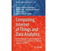 Computing Internet of Things and Data Analytics - Springer International Publishing AG - Springer International Publishing AG - Livre en Anglais - Hardbac Springer International Publishing AGSpringer