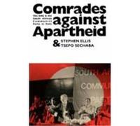 Comrades Against Apartheid Stephen Ellis, Tsepo Sechaba (Auteur)