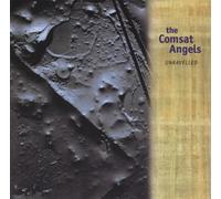Comsat Angels, The - Comsat Angels, The - Unravelled