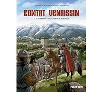 Comtat Venaissin - L'affrontement des Royaumes Yvon Bertorello (Auteur), Éric Stoffel (Auteur), Serge Scotto (Auteur), Fabrizio Russo (Illustration)