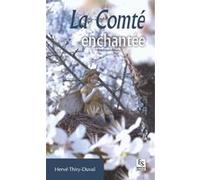 Hervé Thiry-Duval – La Comté enchantée – Broché