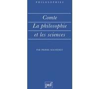 Comte. La philosophie et les sciences Pierre Macherey (Auteur)