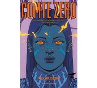 Comte zéro William Gibson (Auteur)