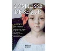 Comtesse de Ségur - Tome 1: Lettres à son éditeur - Nouveaux Contes de fées - Les Petites filles modèles - Les Malheurs de Sophie - Les Vacances - ... - Dictionnaire de la comtesse de Ségur (1)