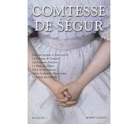 Comtesse de Ségur - Tome 3: Jean qui grogne et Jean qui rit - La Fortune de Gaspard - Quel amour d'enfant ! - Le Mauvais Génie - Diloy le chemineau - ... le beau temps - La Santé des enfants (03)