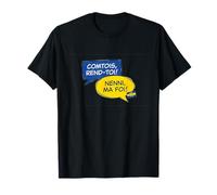 Comtois Rend-toi ! Nenni ma Foi ! Devise Franche-Comté T-Shirt