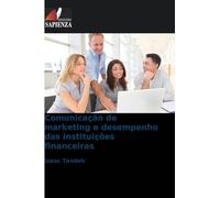 Comunicação de marketing e desempenho das instituições financeiras