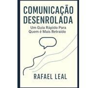 Comunicação Desenrolada: Um Guia Rápido Para Quem é Mais Retraído