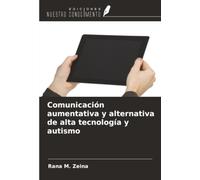 Comunicación aumentativa y alternativa de alta tecnología y autismo