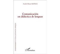 Comunicación en didáctica de lenguas - André-Marie Manga - L'harmattan - broché - Roman