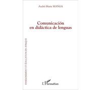 Comunicación en didáctica de lenguas - André-Marie Manga - L'harmattan - broché - Roman