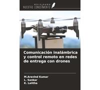 Comunicación inalámbrica y control remoto en redes de entrega con drones