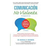 Comunicación no Violenta: Un Lenguaje de vida
