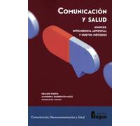 Comunicación y salud: Avances, inteligencia artificial y nuevos métodos