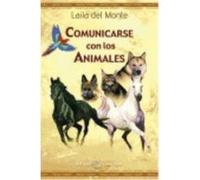 Comunicarse Con Los Animales - Monte, Laila del Monte, Laila Del (Auteur)