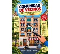 Comunidad de vecinos. 60 acertijos de lógica para descubrir quién ha sido