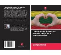 Comunidade Lituana De Boston: Desafios E Oportunidades