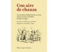 Con aire de chanza: Autorreferencialidad festiva en verso. "El liberal" (1894)