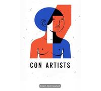 Con Artists: 100 True Stories of Deception and Fraud