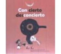 Con Cierto Desconcierto - Guido Indij , Florencia del Campo , Rashin Kheiriyeh (il.) Guido Indij , Florencia Del Campo , Rashin Kheiriyeh Il (Auteur)