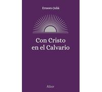 Con Cristo en el Calvario