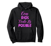 Con Dios Todo ES Posible Bibia Espanol Espagnol Rosa Catolica Sweat à Capuche