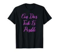 Con Dios Todo ES Posible Bibia Espanol Espagnol Rosa Catolica T-Shirt