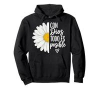 Con Dios Todo ES Posible Chrétien Espagnol Daisy Flower God Sweat à Capuche