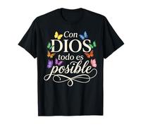 Con Dios Todo ES Posible Chrétien Espagnol Foi Papillon T-Shirt