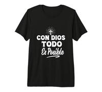 Con Dios Todo ES Posible Croix d'amour chrétienne Jésus Foi T-Shirt Haut de Gamme