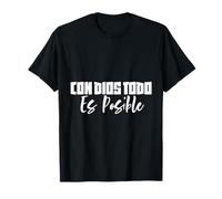 Con Dios Todo ES Posible - Écriture d'amour chrétienne de Jésus T-Shirt