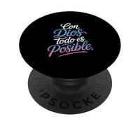Con Dios Todo ES Posible Inscription Humoristique en Espagnol PopSockets PopGrip Adhésif