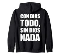 Con Dios todo, Sin Dios nada Sweat à Capuche