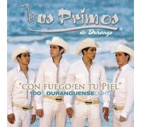 Con Fuego En Tu Piel: 100% Duranguense Light by Primos De Durango (2008) Audio CD by Unknown (0100-01-01)