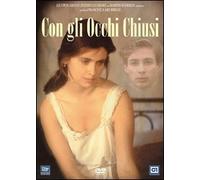 Con gli occhi chiusi