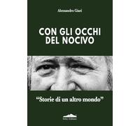 Con gli occhi del nocivo. «Storie di un altro mondo»