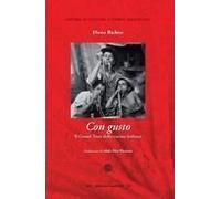 Con Gusto. Il Grand Tour Della Cucina Italiana