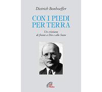 Con i piedi per terra. Un cristiano di fronte a Dio e allo Stato