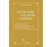 Con la notte che stenta a salutare