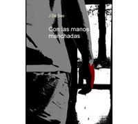Con Las Manos Manchadas