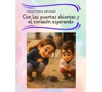 Con las puertas abiertas y el corazón esperando