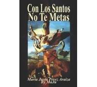 Con Los Santos No Te Metas