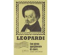 Con pieno spargimento di cuore. Lettere sulla felicità