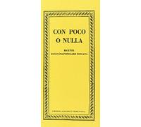Con poco o nulla. Ricette di cucina popolare toscana